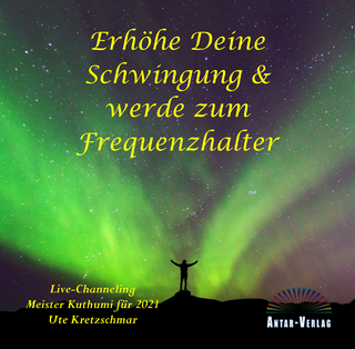 Erhöhe Deine Schwingung und werde zum Frequenzhalter