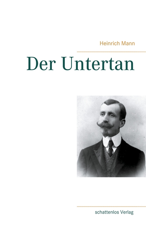 Der Untertan - Heinrich Mann