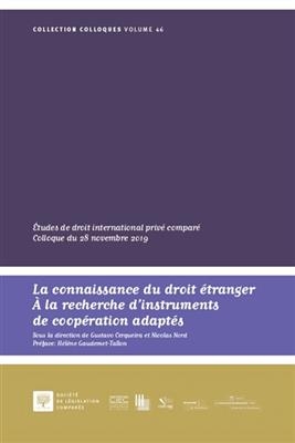 La connaissance du droit &eacute;tranger : &agrave; la recherche d'instruments de coop&eacute;ration adapt&eacute;s : &eacute;tudes de droit internation... -  CERQUEIRA G. NORD N.