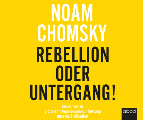 Rebellion oder Untergang! - Noam Chomsky