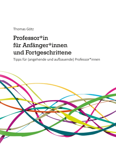 Professor*in f&uuml;r Anf&auml;nger*innen und Fortgeschrittene - Thomas G&ouml;tz