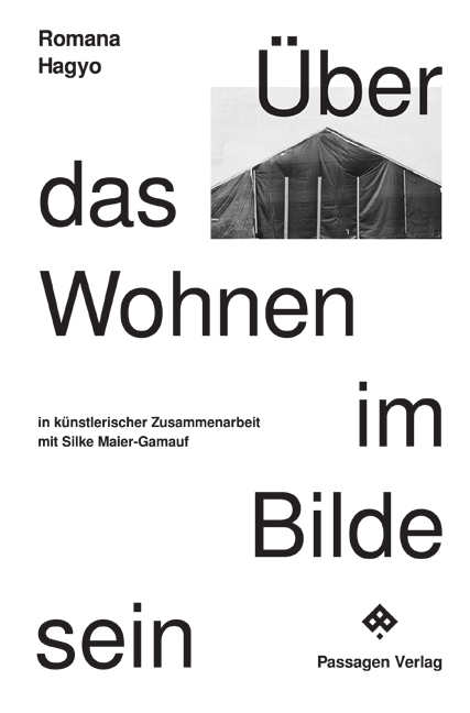 &Uuml;ber das Wohnen im Bilde sein - Romana Hagyo