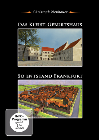 Das Kleist-Geburtshaus & So entstand Frankfurt