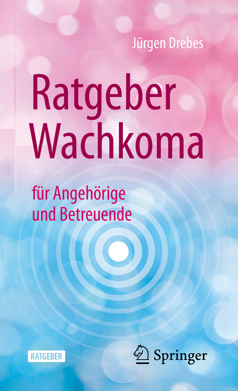 Ratgeber Wachkoma - J&uuml;rgen Drebes