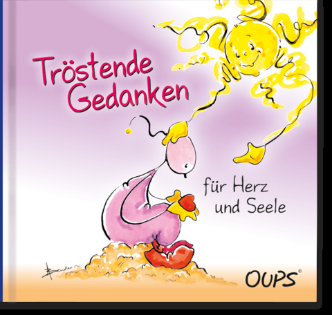 Tr&ouml;stende Gedanken f&uuml;r Herz und Seele - 