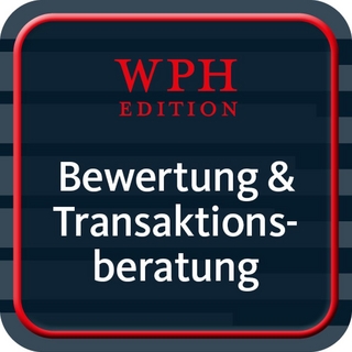Bewertung und Transaktionsberatung - WPH Edition