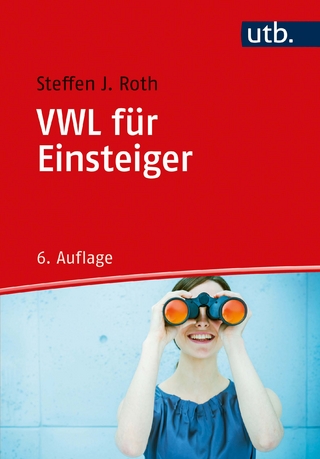 VWL für Einsteiger - Steffen J. Roth