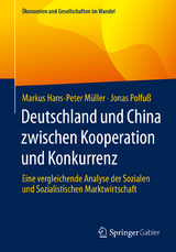 Deutschland und China zwischen Kooperation und Konkurrenz - Markus Hans-Peter M&uuml;ller, Jonas Polfu&szlig;