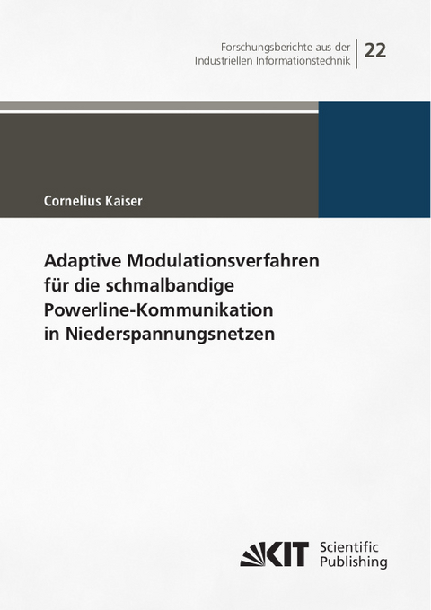 Adaptive Modulationsverfahren f&uuml;r die schmalbandige Powerline-Kommunikation in Niederspannungsnetzen - Cornelius Kaiser
