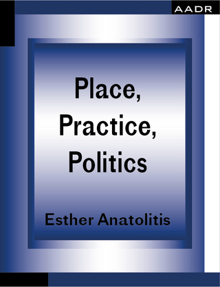 Place, Practice, Politics