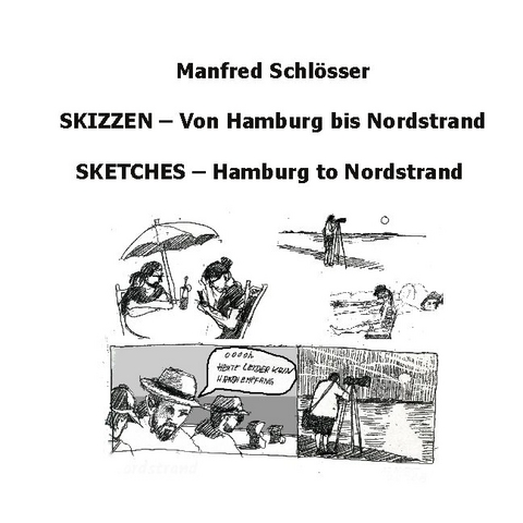 Skizzen - Von Hamburg bis Nordstrand - 