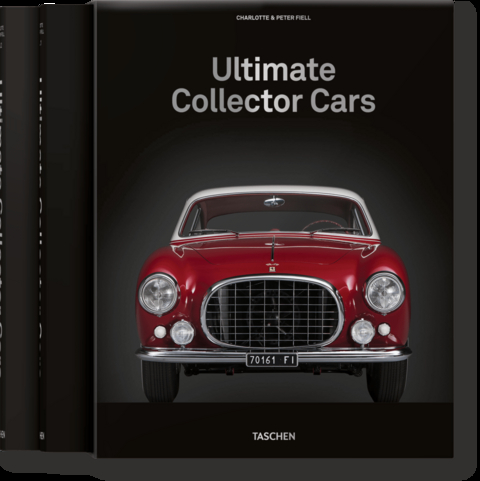 Ultimate Collector Cars - Charlotte &amp Fiell;  Peter,  Taschen