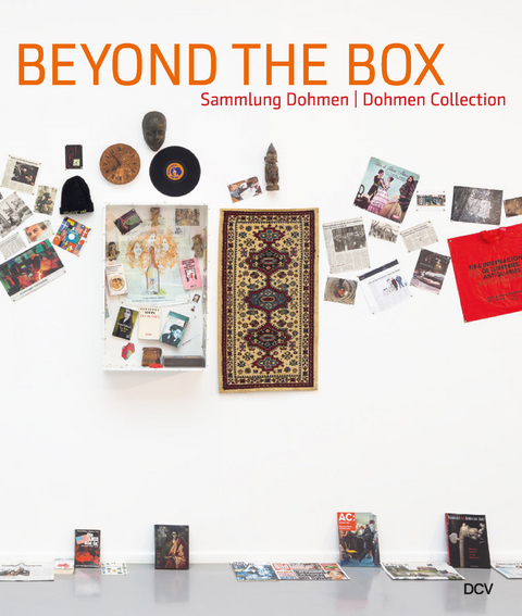 Beyond the Box. Dohmen Collection - Christoph Balzar, Renate Puvogel, Oliver Zybok