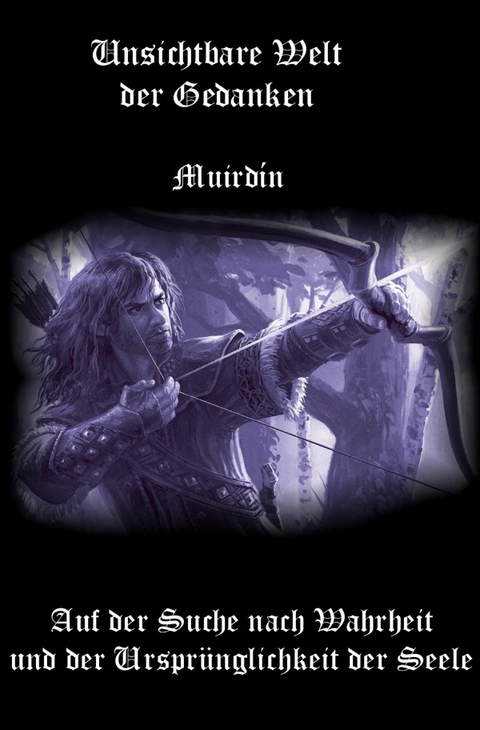 Unsichtbare Welt der Gedanken - Michael Riedel