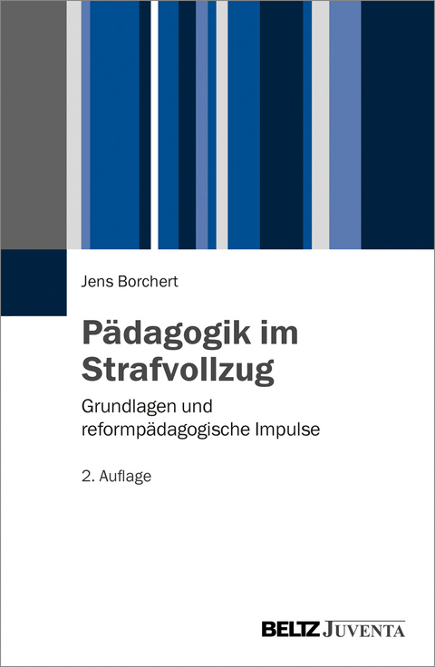 P&auml;dagogik im Strafvollzug - Jens Borchert