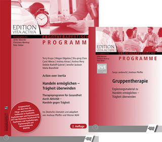 Handeln ermöglichen - Trägheit überwinden + Gruppentherapie