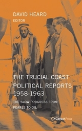 The Trucial Coast Political Reports 1958-1963 - 