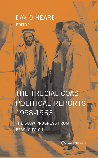The Trucial Coast Political Reports 1958-1963 - 