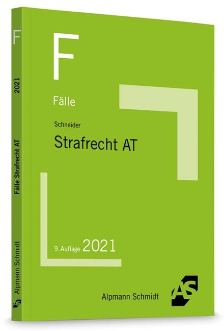F&auml;lle Strafrecht Allgemeiner Teil - Wilhelm-Friedrich Schneider
