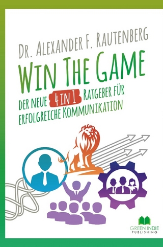 Win The Game – der neue 4 in 1 Ratgeber für erfolgreiche Kommunikation