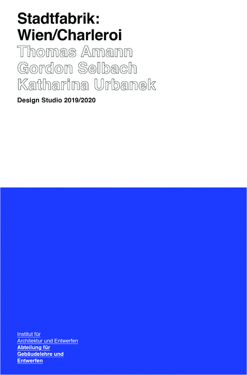 Stadtfabrik: Wien/Charleroi