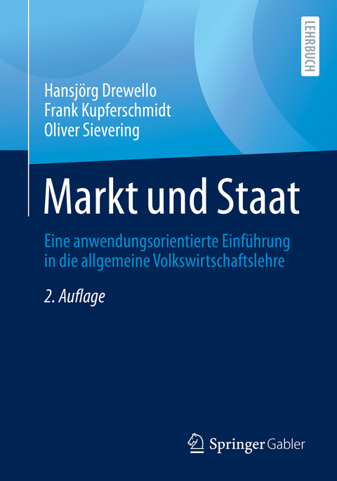 Markt und Staat - Hansj&ouml;rg Drewello, Frank Kupferschmidt, Oliver Sievering