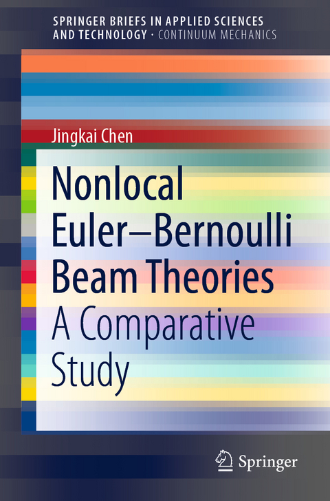 Nonlocal Euler&ndash;Bernoulli Beam Theories - Jingkai Chen