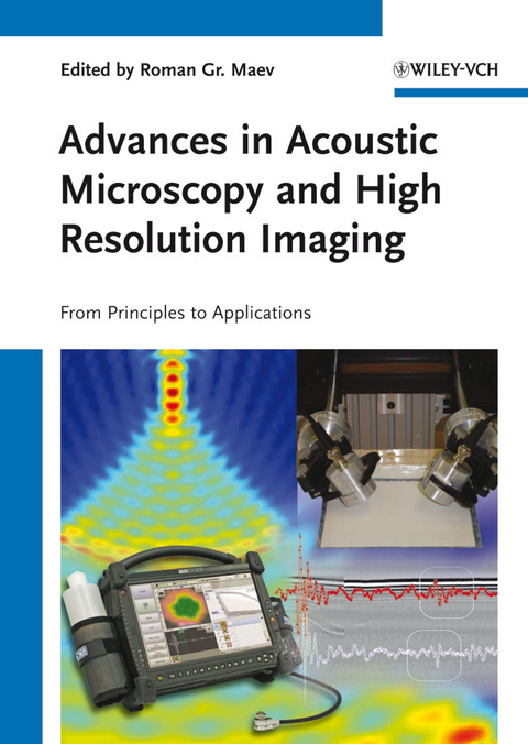 Advances in Acoustic Microscopy and High Resolution Imaging - 
