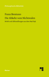 Die Abkehr von Nichtrealen - Brentano, Franz; Mayer-Hillebrand, Franziska