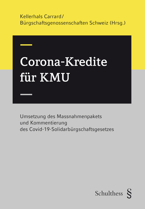 Corona-Kredite f&uuml;r KMU (PrintPlu&sect;) - Schweiz B&uuml;rgschaftsgenossenschaften