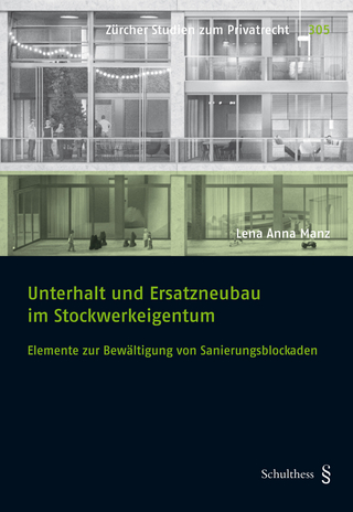 Unterhalt und Ersatzneubau im Stockwerkeigentum