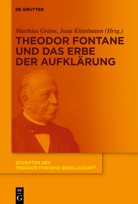 Theodor Fontane und das Erbe der Aufkl&auml;rung - 