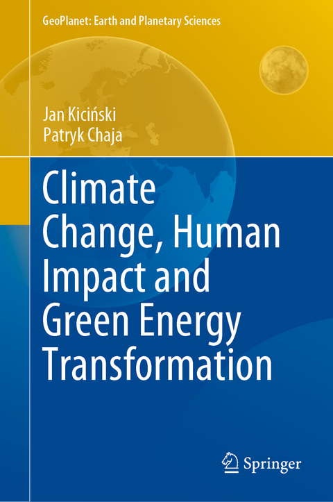 Climate Change, Human Impact and Green Energy Transformation - Jan Kiciński, Patryk Chaja