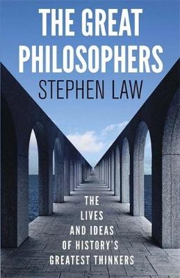 Great Philosophers -  Stephen Law