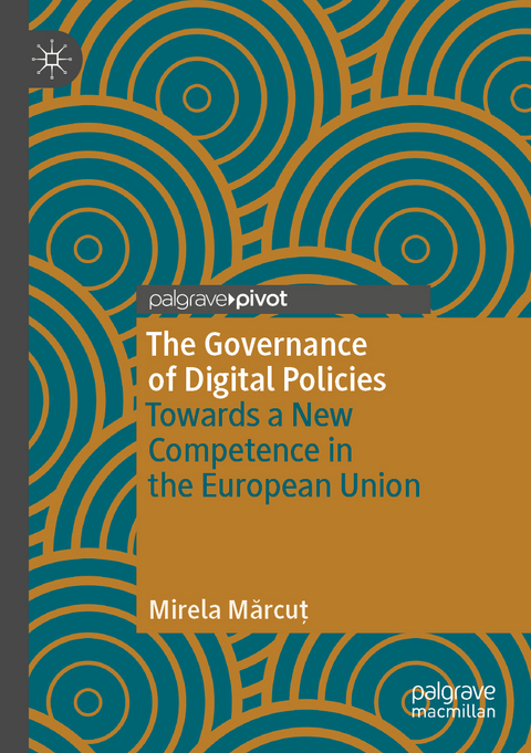 The Governance of Digital Policies - Mirela Mărcuţ