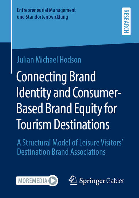 Connecting Brand Identity and Consumer-Based Brand Equity for Tourism Destinations - Julian Michael Hodson