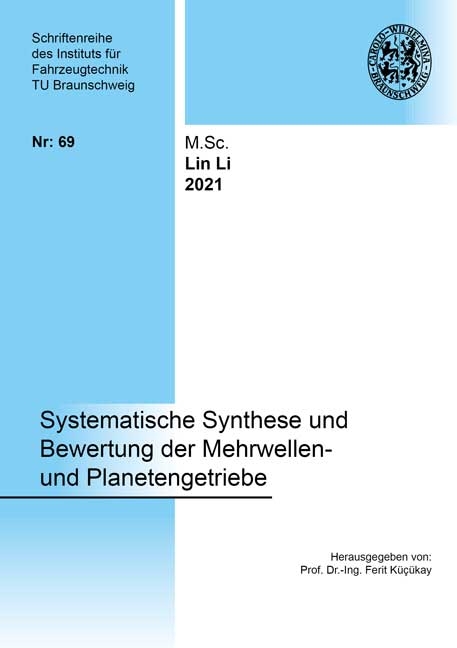 Systematische Synthese und Bewertung der Mehrwellen- und Planetengetriebe - Lin Li