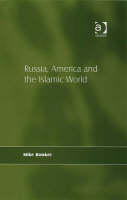 Russia, America and the Islamic World -  Mr Mike Bowker