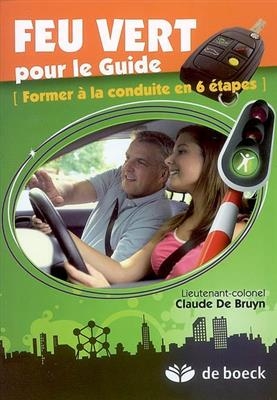 FEU VERT POUR LE GUIDE FORMER A LA CONDU