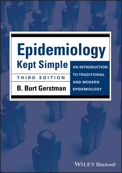 Epidemiology Kept Simple - B. Burt Gerstman