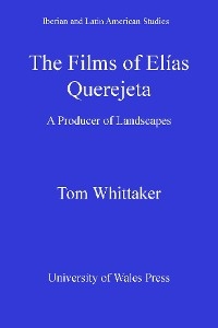 Films of Elias Querejeta -  Tom Whittaker