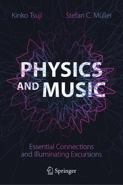 Physics and Music - Kinko Tsuji, Stefan C. M&uuml;ller