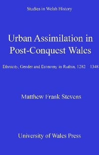 Urban Assimilation in Post-Conquest Wales
