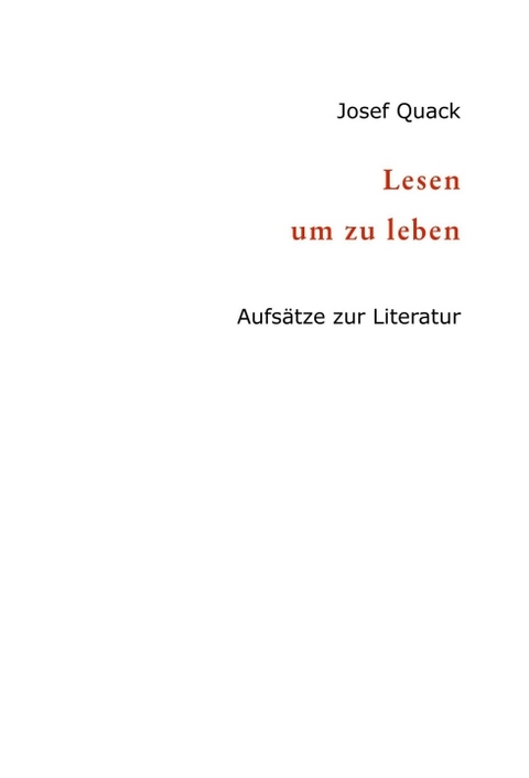 Lesen um zu leben - Josef Quack