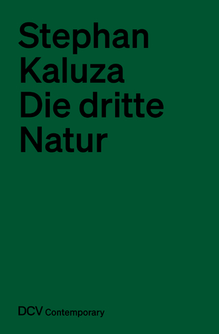 Stephan Kaluza – Die dritte Natur