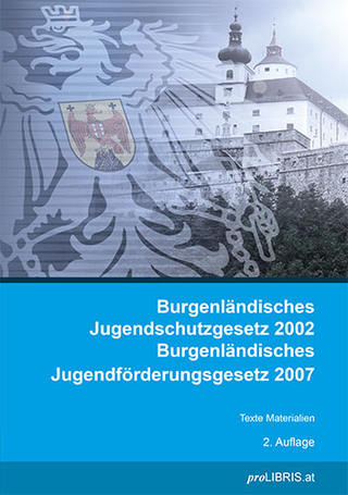 Burgenländisches Jugendschutzgesetz 2002 / Burgenländisches Jugendförderungsgesetz 2007