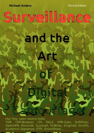Surveillance and the Art of Digital Camouflage, Second Edition