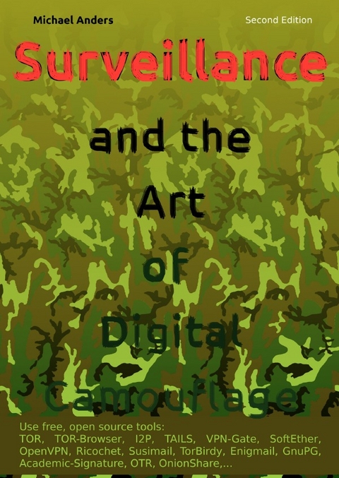 Surveillance and the Art of Digital Camouflage, Second Edition - Michael Anders
