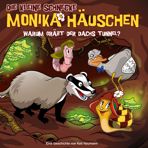 Die kleine Schnecke Monika Häuschen - CD / 58: Warum gräbt der Dachs Tunnel? - Kati Naumann