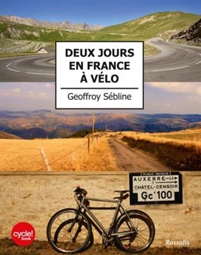 DEUX JOURS EN FRANCE A VELO -  SEBLINE
